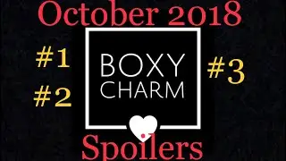 October 2018 Boxycharm Spoilers #1 #2 #3
