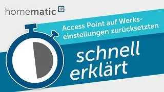 Homematic IP | Access Point auf Werkseinstelllungen zurücksetzten