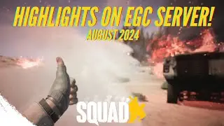 Squad Montage: August 2024 Clips Captured on EGC Server