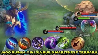 JAGO RUSUH!!!PAKAI BUILD INI LAWAN TEBAL JADI EMPUK||BUILD MARTIS EXP LINE TERBARU