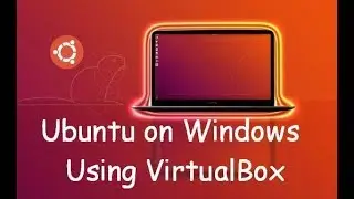 How to Install Ubuntu 19.04 on Windows 10 using VirtualBox
