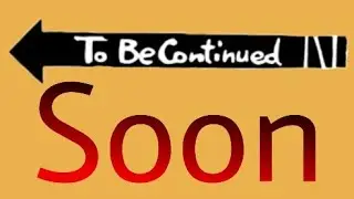 To Be Continued MEME #1