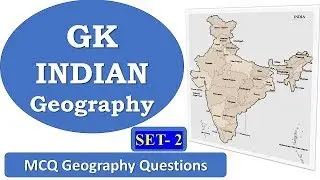 indian geography objective questions and answers | indian geography quiz & gk in english | set - 2