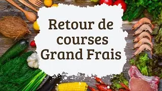 Retour de courses Grand Frais - Recettes IG Bas
