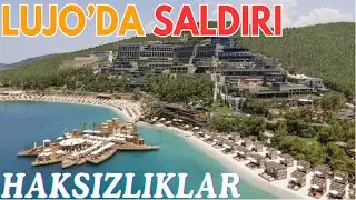 LUJO HOTEL'DE SALDIRIYA UĞRADIM & ADALETSİZLİKLER