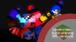 KAMEN RIDER BUILD OPENING || MINECRAFT ANIMATION ||