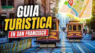 🌉  COSAS QUE DEBES HACER y VER en SAN FRANCISCO | GUIA TURISTICA de VIAJE