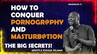 THE BIG SECRETS - How to Conquer Pornography and Masturbation