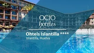 ▷ Ocio Hoteles & Ohtels Islantilla **** Huelva 😍