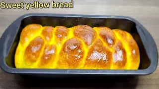 Sweet yellow bread ! Soft & Fluffy !Homemade ! You'll never buy it from the store!