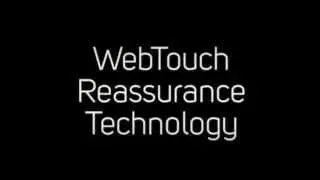 WebTouch Reassurance Technology