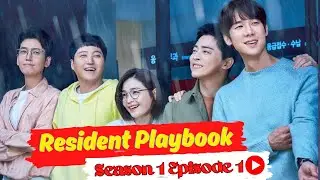 Resident Playbook Season 1 Episode 1 Release Date | Spoiler | Expiation |