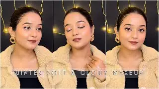 Soft & Glowy Winter Makeup | My Winter Makeup Tutorial | Debopriya’s Beauty Bar