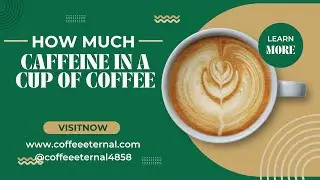 💕🧵 How Much Caffeine in a Cup of Coffee! 🔔🚑