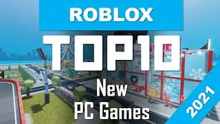 TOP10 Best NEW ROBLOX Games | Upcoming Roblox PC Games in 2021