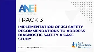 AAPSC_2024_Track3_Implementation Of JCI Safety Recommendations to Address Diagnostic Safety