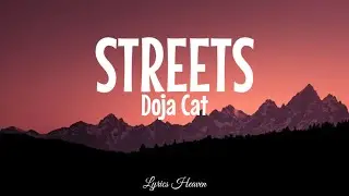 Doja Cat - Streets (Lyrics)