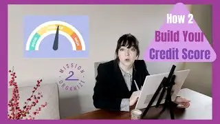 How 2 Build Your Credit Score