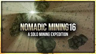 Eve Online - Nomadic Mining - Episode 16 - A Solo Mining Expedition