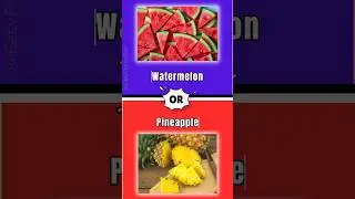 Would You Rather - Fruits Edition 🍉🍍#shorts #wouldyourather #fruit #quiz #puzzle #riddles