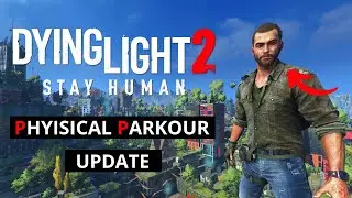 Dying Light 2 Stay Human | Good Night, Good Luck Update - NEW Parkour Showcase