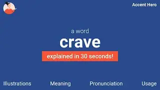 CRAVE - Meaning and Pronunciation