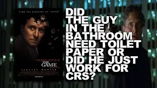 Did The Guy In The Bathroom Actually Need Toilet Paper Or Did He Work For CRS In The Movie The Game?