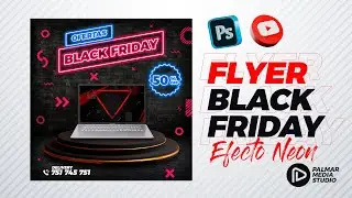 Photoshop Tutorial ✨ Cómo diseñar un Flyer de BLACK FRIDAY con Efecto NEÓN  + Plantilla PSD