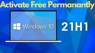 How to Activate Windows 10 21H1 Free Permanantly New 2022 || Top trend