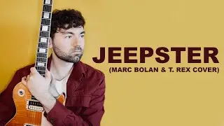 Jeepster - Marc Bolan and T. Rex (Cover)