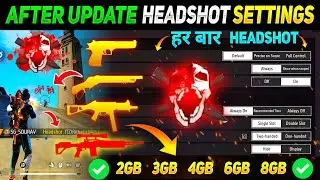 After Update HeadShot Controls Settings | Free Fire Max Auto HeadShot Settings | Garena Free Fire