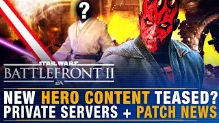 Battlefront Update | Potential HERO Content Teases + DICE On Private Servers + New Patch News