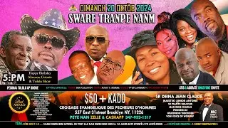 DIMANCH 2O OKTÒB 2024...( SWARE TRANPE NANM )..FÈT TOLOLO SHOW AK FÈT AKENSON CETOUTE