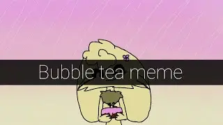 •Bubble tea meme•gifts•Flipaclip•Happy birthday to me:D•