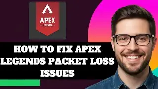 NEW! How to Fix Apex Legends Packet Loss Issues in 2026!