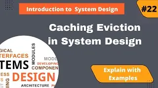 Caching | Cache Invalidation & Eviction | System Design Tutorials