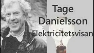 Tage Danielsson - Elektricitetsvisan