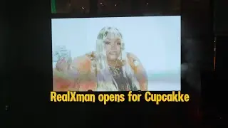 RealXman Opens for Cupcakke