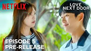 Love Next Door | Episode 5 Pre-Release | Jung Hae In | Jung So Min {ENG SUB}