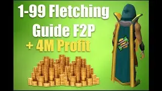 1-99 Fletching Guide F2P RuneScape | RuneScape 2017