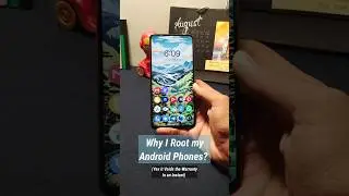 Why Do I ROOT My Android Devices?!