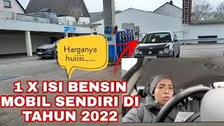 1X ISI BENSIN MOBIL DI JERMAN DI TAHUN 2022, Huiii harganya.. | CARA ISI TANK BENSIN MOBIL DI JERMAN