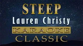 Steep - Lauren Christy (KARAOKE VERSION)