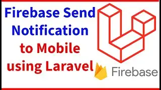 Laravel Firebase Push Notification to Android and iOS App | FCM push notification | Riyast College