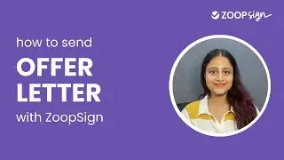 How to Send Offer Letter for Signing on ZoopSign | Use Case