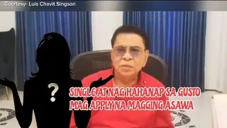 MANONG CHAVIT SINGSON OPEN AT NAG HIHINTAY PARA SA GUSTO MAG APPLY NA MAGING ONE AND ONLY NIYA.