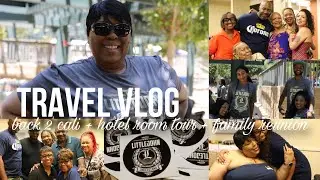 Travel Vlog: Back 2 Cali + Hotel Room Tour + Family Reunion | IAMYVETTERENEE