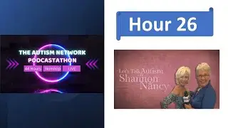 Let’s Talk Autism with Shannon & Nancy -with guests Tamara Mark, Marc Olsen and Thiago Dadalt