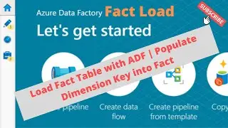 Load Fact Table with ADF | Lookup into dimension & Populate Fact with Dimension Key | Fact Data Load