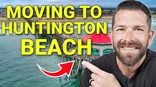 Why Should You Consider Moving To Huntington Beach California